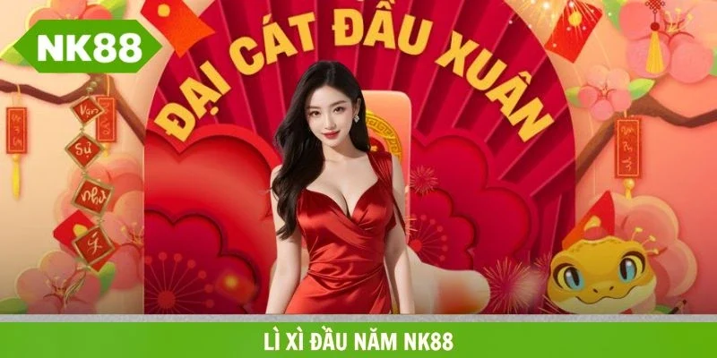Lì xì đầu năm NK88